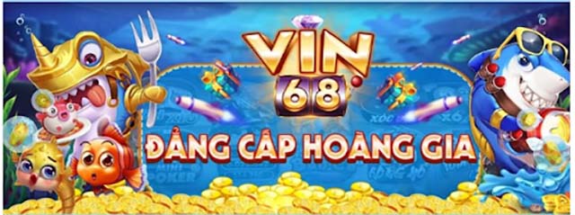 Chơi bắn cá vin68 mang đẳng cấp hoàng gia