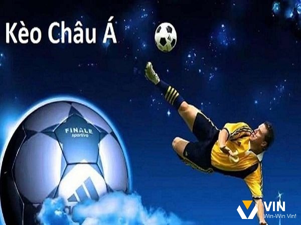 Kinh nghiệm chơi kèo châu Á thắng cược hay nhất