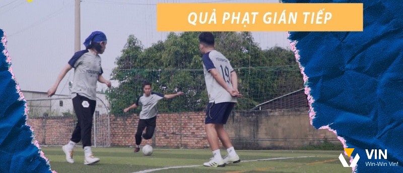 Theo chân Vin68 tìm hiểu đá phạt gián tiếp là gì nhé