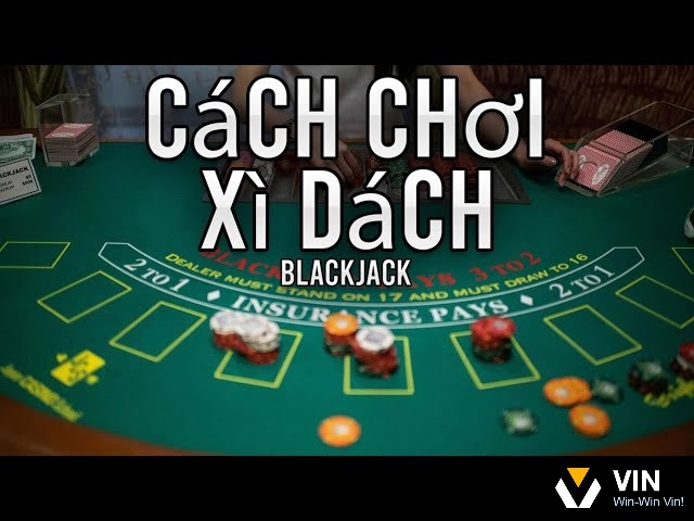 Cách đánh bài Xì dách hiệu quả nhất