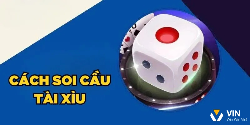 Tìm hiểu thông tin về Cách xem cầu tài xỉu