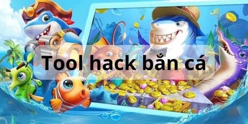 Tool hack bắn cá 2025 – Tăng tỷ lệ thắng, nhận xu free